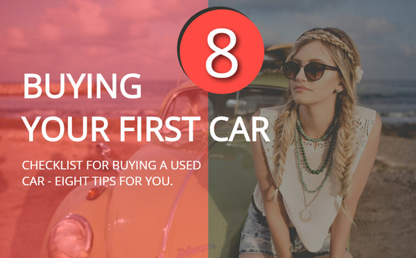 Buying your first car a checklist